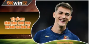 Tiểu Sử Gavi - Hành Trình Chinh Phục Mọi Đỉnh Cao Bóng Đá